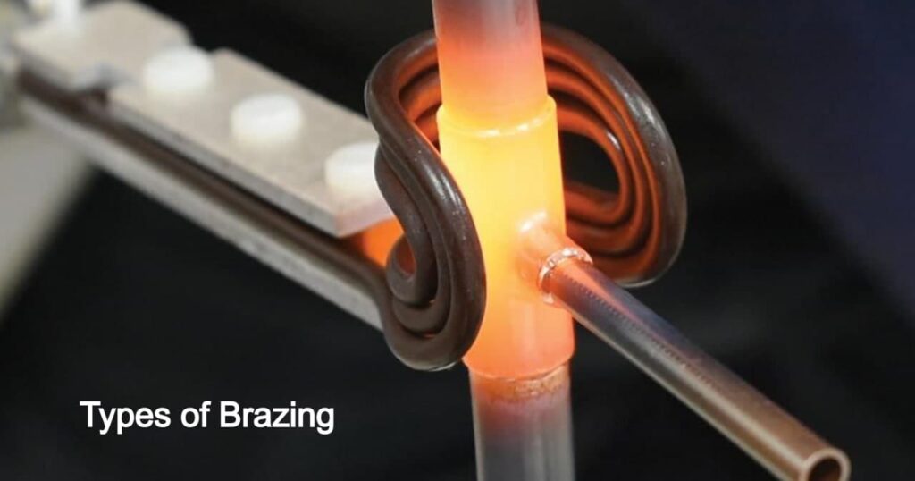 Types of Brazing